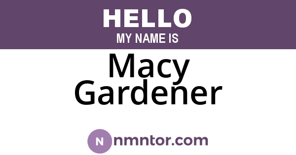 Macy Gardener