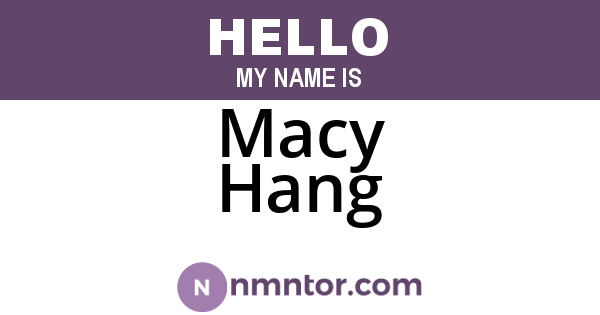 Macy Hang