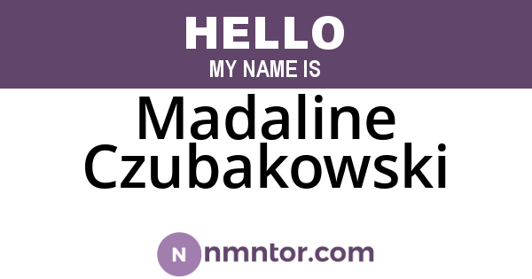 Madaline Czubakowski