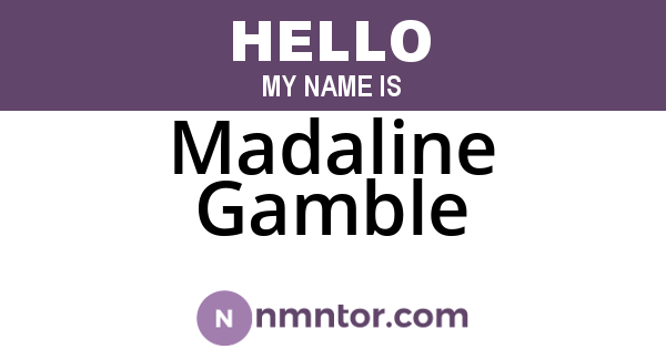 Madaline Gamble