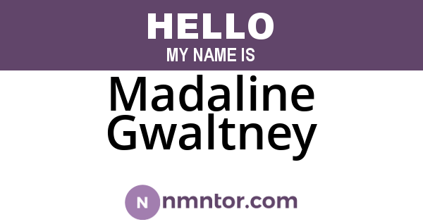 Madaline Gwaltney