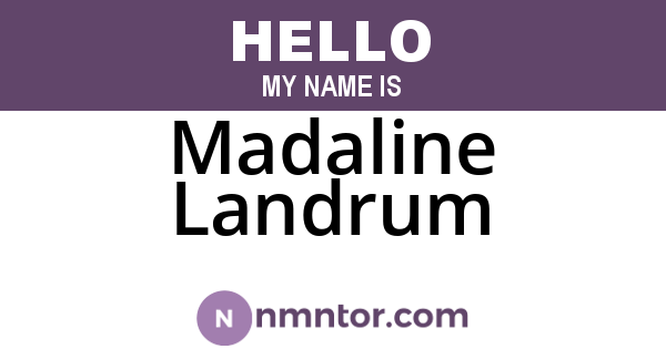 Madaline Landrum