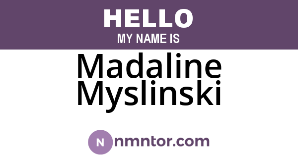 Madaline Myslinski