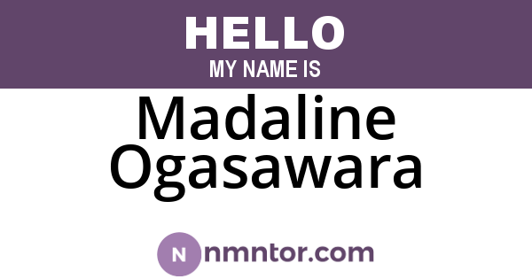 Madaline Ogasawara