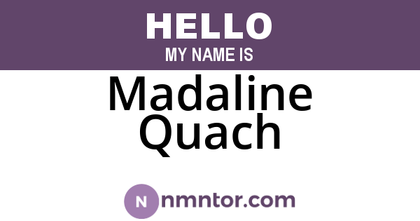 Madaline Quach