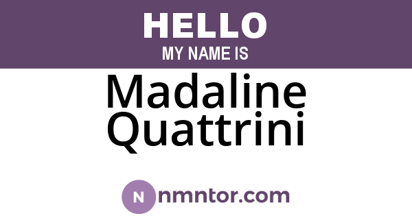 Madaline Quattrini