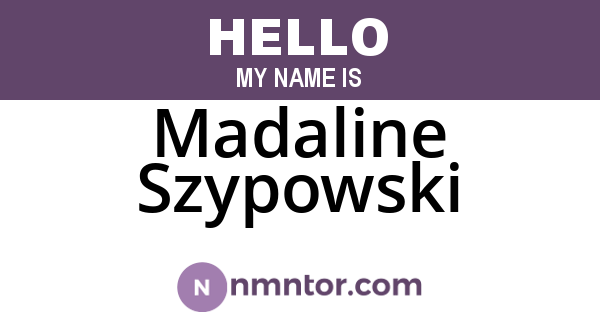 Madaline Szypowski
