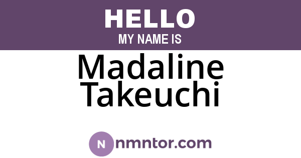 Madaline Takeuchi
