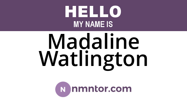 Madaline Watlington