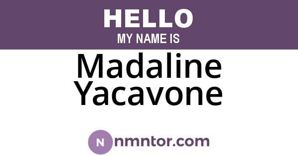 Madaline Yacavone