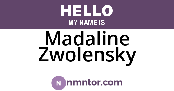 Madaline Zwolensky