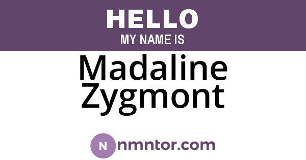 Madaline Zygmont