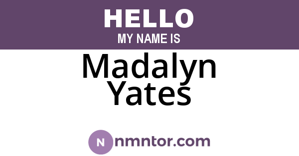 Madalyn Yates
