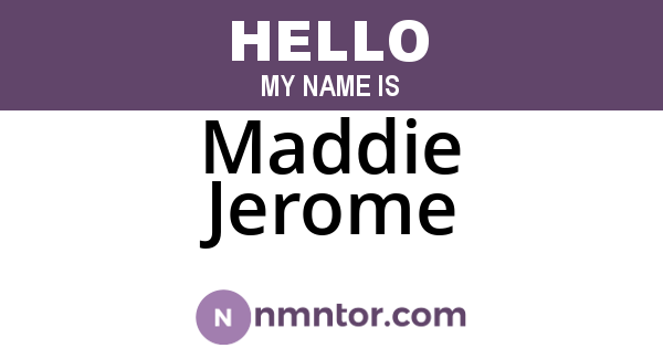 Maddie Jerome