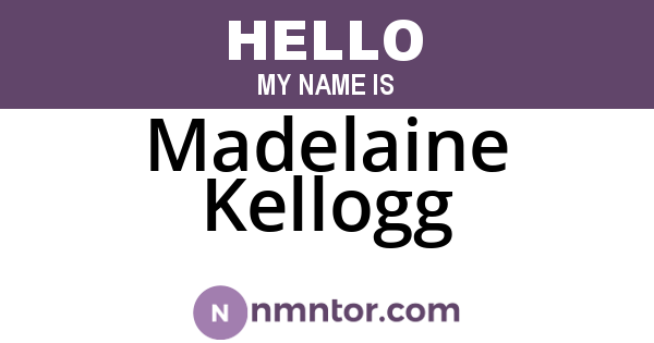 Madelaine Kellogg