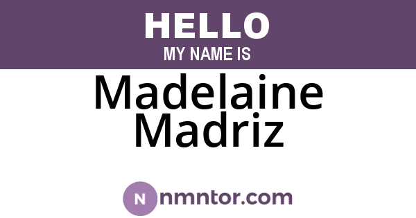 Madelaine Madriz