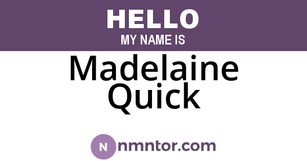 Madelaine Quick