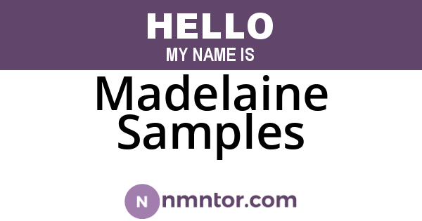 Madelaine Samples