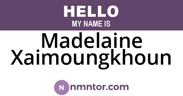 Madelaine Xaimoungkhoun