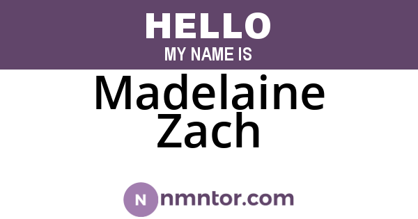 Madelaine Zach