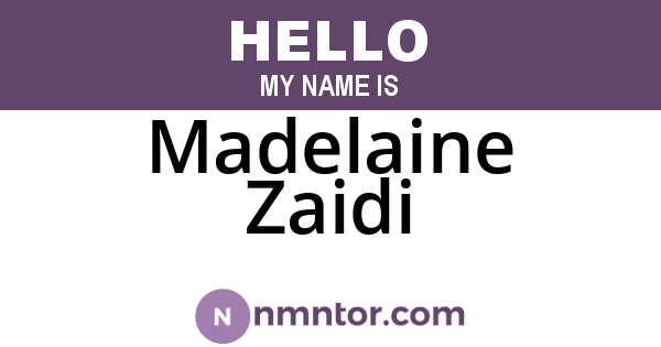 Madelaine Zaidi