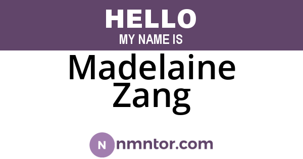 Madelaine Zang