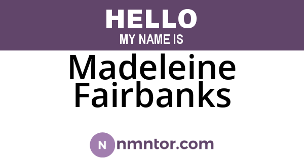 Madeleine Fairbanks