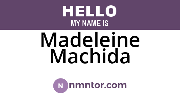 Madeleine Machida