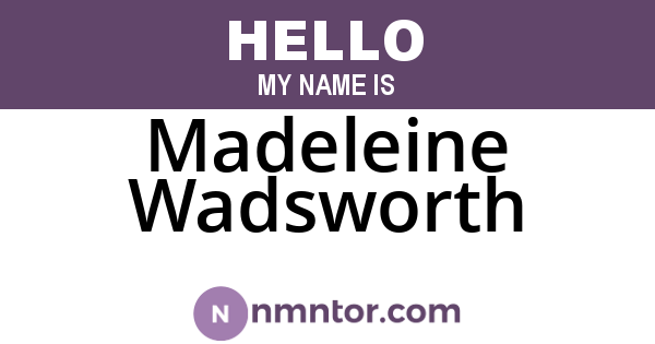 Madeleine Wadsworth