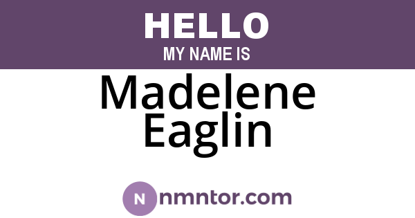 Madelene Eaglin