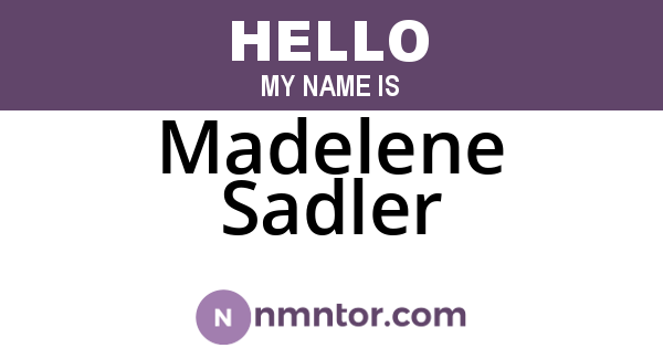 Madelene Sadler