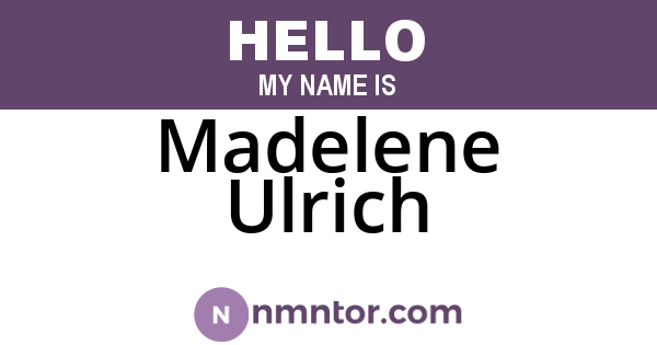 Madelene Ulrich