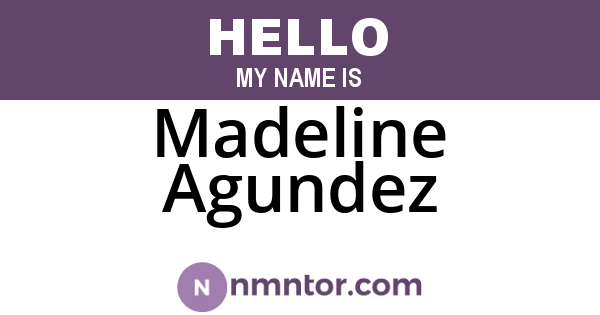 Madeline Agundez