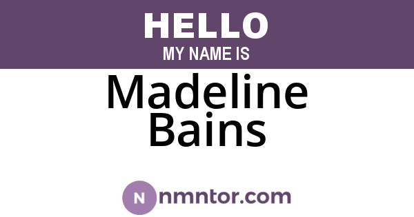 Madeline Bains