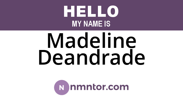 Madeline Deandrade