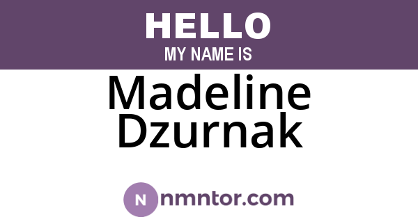 Madeline Dzurnak