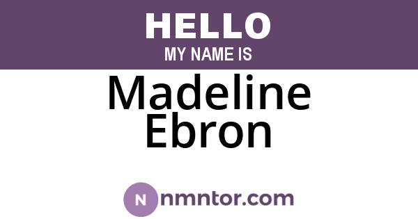 Madeline Ebron