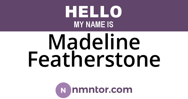Madeline Featherstone