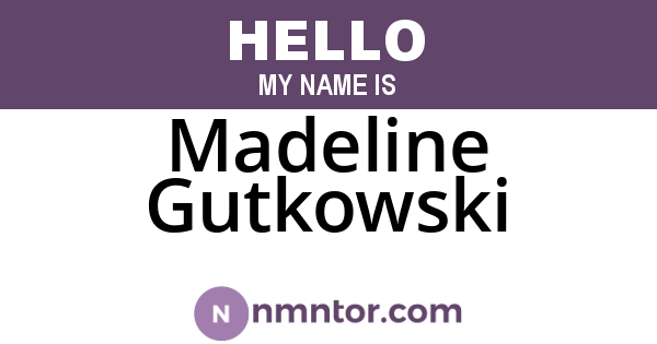 Madeline Gutkowski