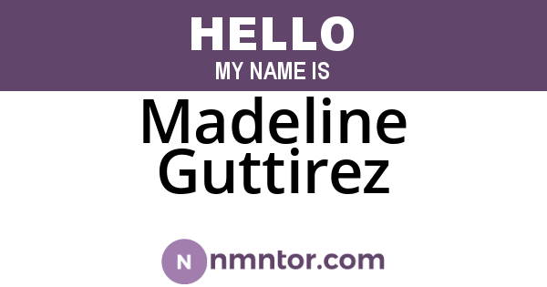 Madeline Guttirez