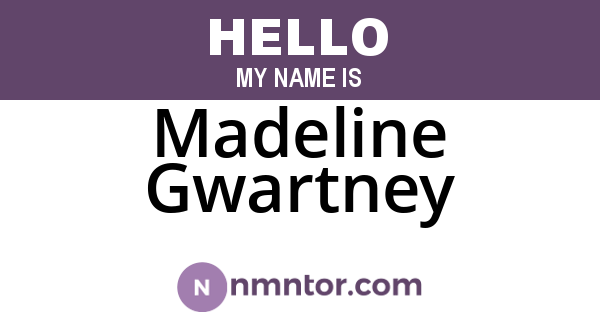 Madeline Gwartney