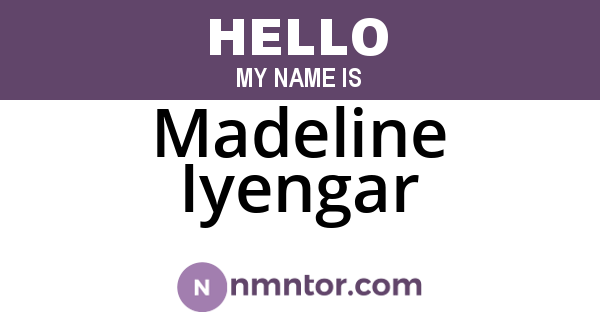 Madeline Iyengar