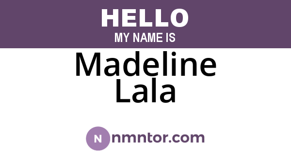Madeline Lala