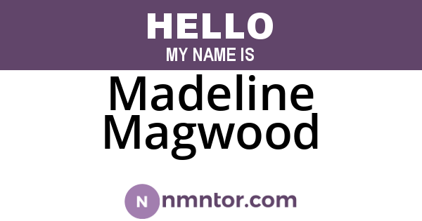 Madeline Magwood