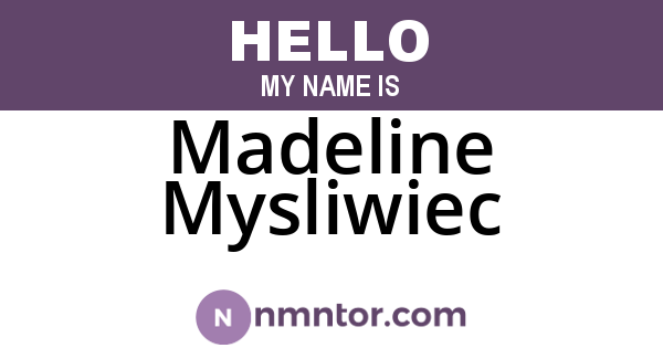 Madeline Mysliwiec