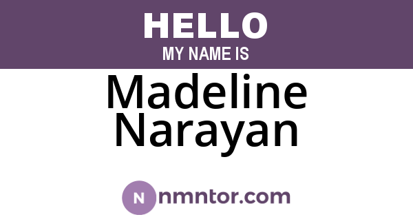 Madeline Narayan