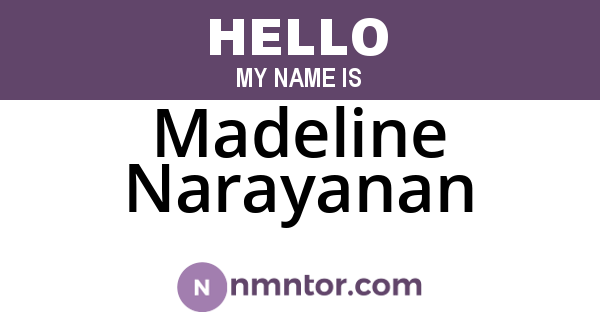 Madeline Narayanan