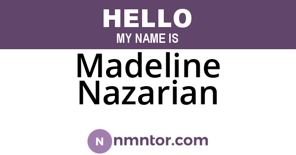 Madeline Nazarian