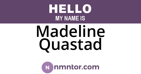 Madeline Quastad
