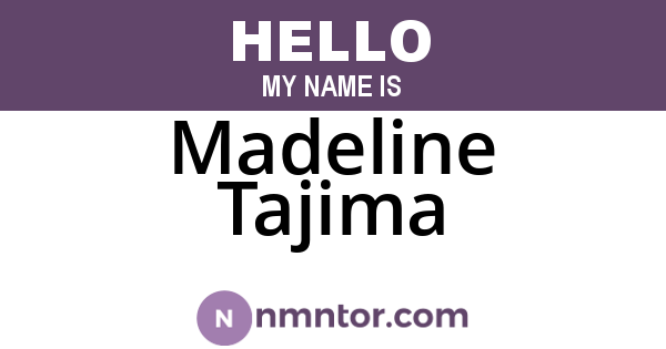 Madeline Tajima